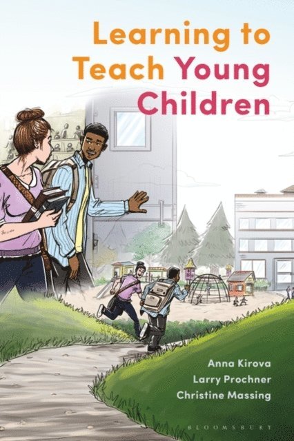 Anna Kirova, Larry Prochner, Christine Massing - Learning to Teach Young Children, E-bok