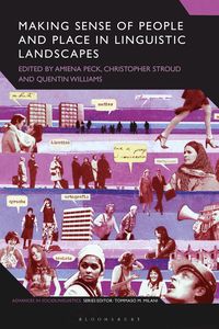 Making Sense of People and Place in Linguistic Landscapes