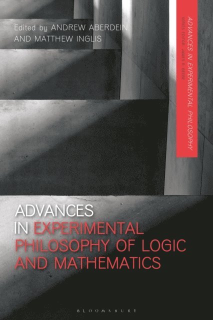 Andrew Aberdein, Matthew Inglis - Advances in Experimental Philosophy of Logic and Mathematics, E-bok