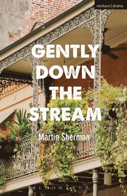 Martin Sherman - Gently Down The Stream, E-bok