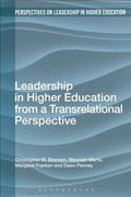 Leadership in Higher Education from a Transrelational Perspective