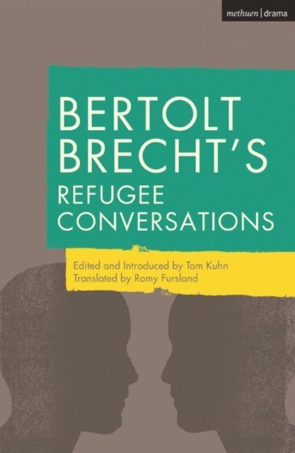 Bertolt Brecht, Tom Kuhn - Bertolt Brecht's Refugee Conversations, E-bok