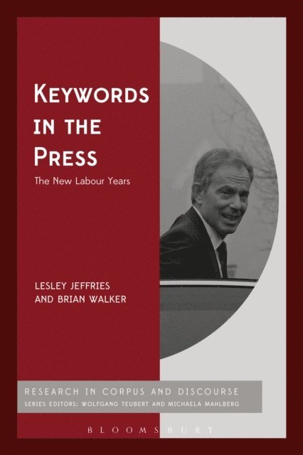 Lesley Jeffries, Brian Walker - Keywords in the Press: The New Labour Years, E-bok