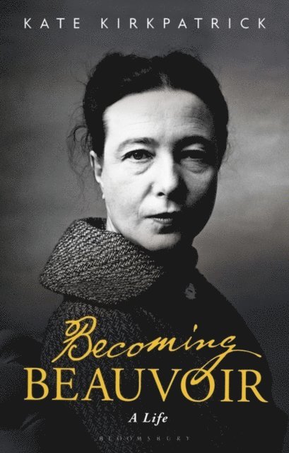 Kate Kirkpatrick - Becoming Beauvoir, E-bok