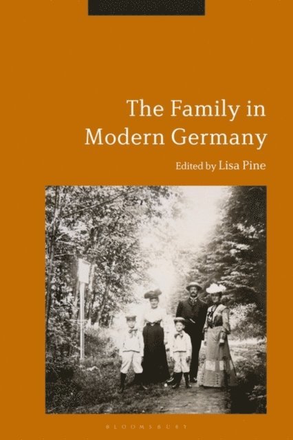 Lisa Pine - Family in Modern Germany, E-bok
