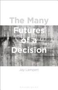 The Many Futures of a Decision