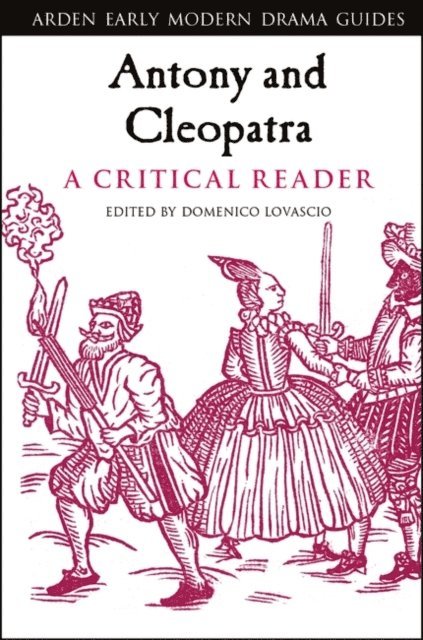 Domenico Lovascio - Antony and Cleopatra: A Critical Reader, E-bok