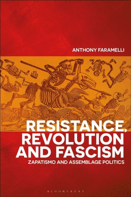Anthony Faramelli - Resistance, Revolution and Fascism, E-bok