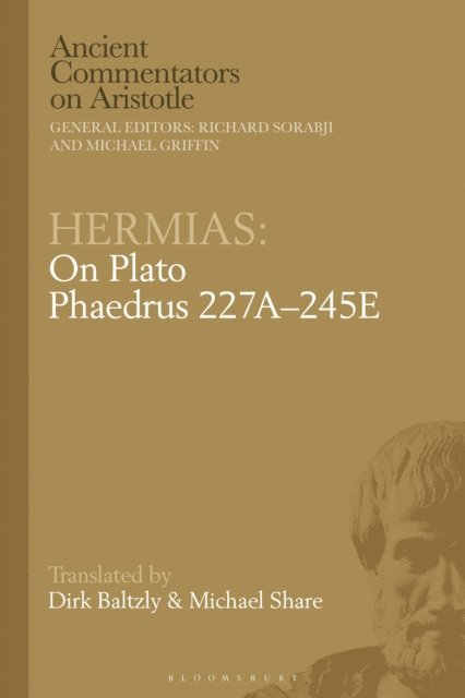 Dirk Baltzly, Michael Share - Hermias: On Plato Phaedrus 227A–245E, E-bok