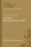 Hermias: On Plato Phaedrus 227A 245E