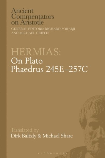 Michael Share, Dirk Baltzly - Hermias: On Plato Phaedrus 245E–257C, E-bok