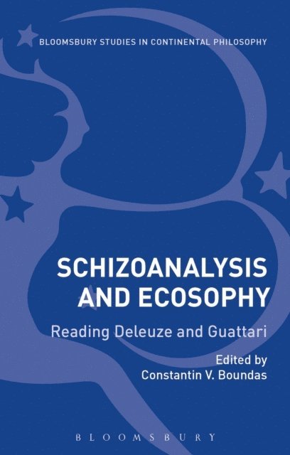 Constantin V. Boundas - Schizoanalysis and Ecosophy, E-bok