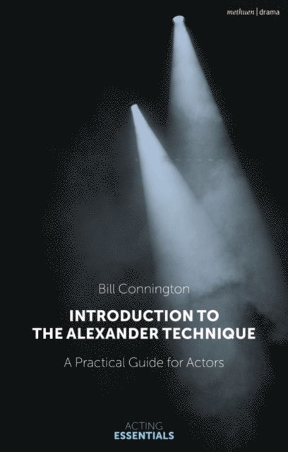 Bill Connington - Introduction to the Alexander Technique, E-bok
