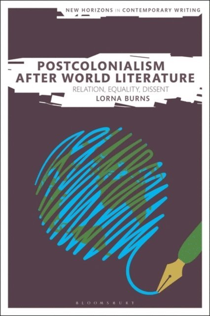 Lorna Burns - Postcolonialism After World Literature, E-bok