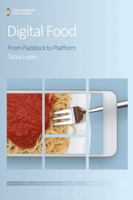 Tania Lewis - Digital Food, E-bok