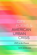 City Poems and American Urban Crisis