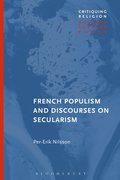 French Populism and Discourses on Secularism