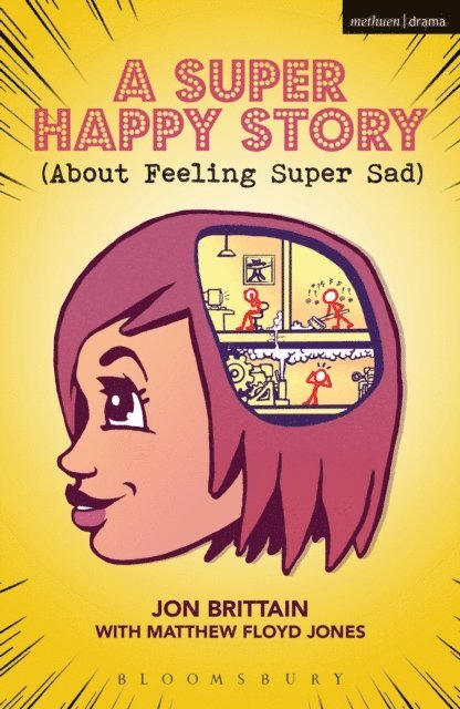 Jon Brittain, Matthew Floyd Jones - Super Happy Story (About Feeling Super Sad), E-bok