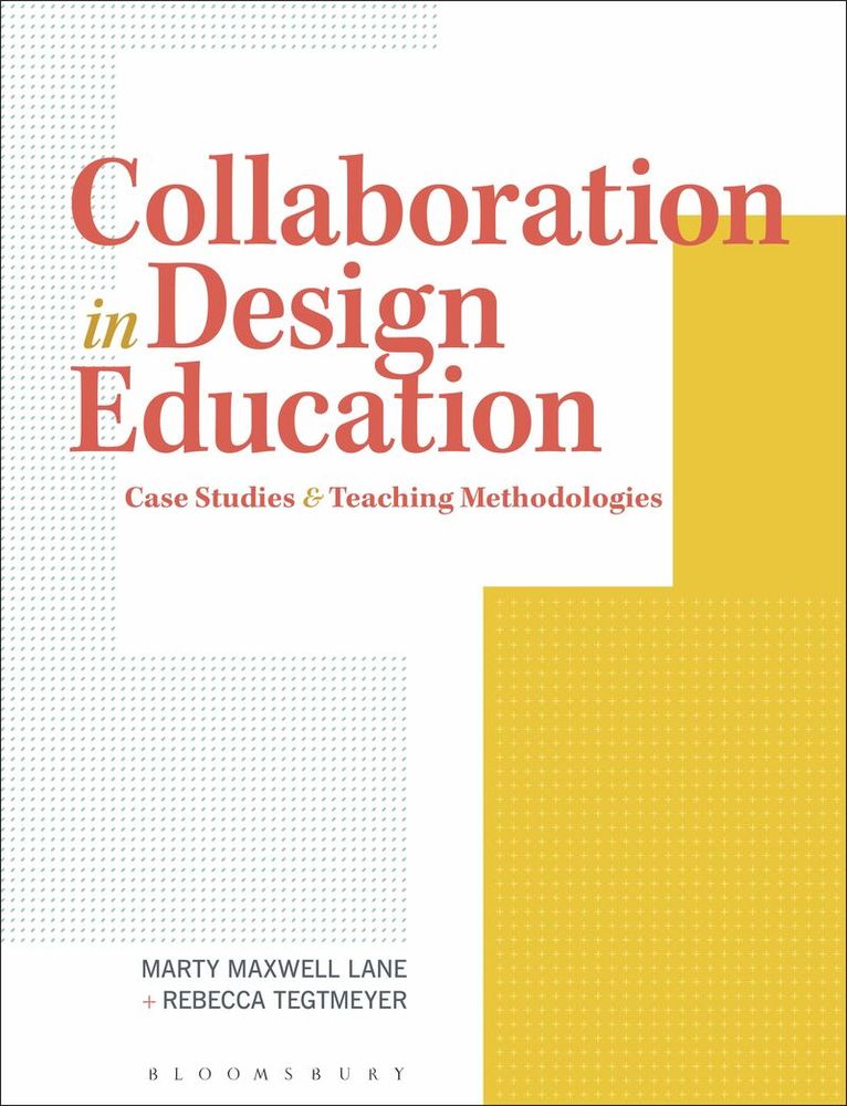 Marty Maxwell Lane, Rebecca Tegtmeyer - Collaboration in Design Education, Häftad