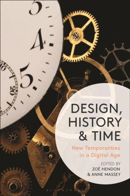 Zoë Hendon, Anne Massey - Design, History and Time, E-bok