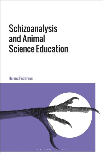 Helena Pedersen - Schizoanalysis and Animal Science Education, E-bok