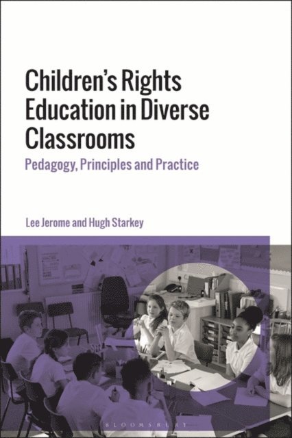 Lee Jerome, Hugh Starkey - Children's Rights Education in Diverse Classrooms, E-bok