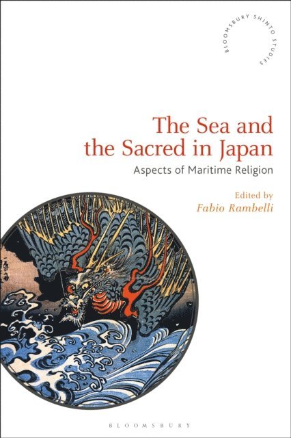Fabio Rambelli - Sea and the Sacred in Japan, E-bok