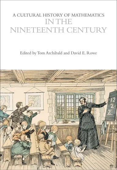 Cultural History of Mathematics in the Nineteenth Century