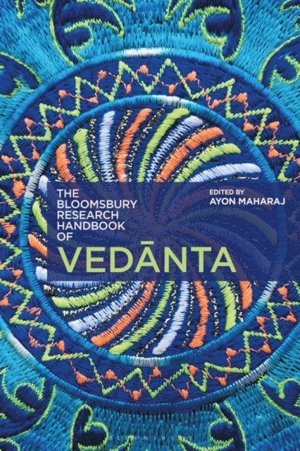 Ayon Maharaj - Bloomsbury Research Handbook of Vedanta, E-bok
