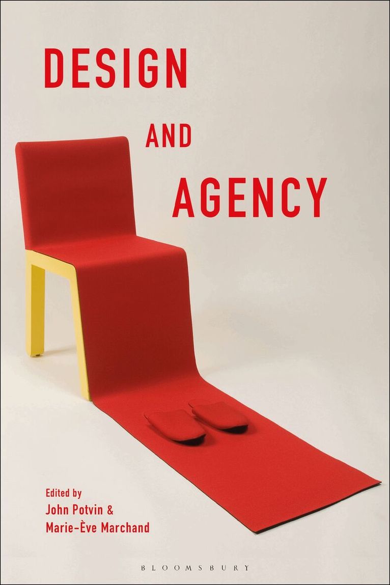 John Potvin, Marie-Ève Marchand - Design and Agency, Inbunden