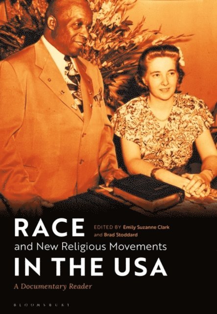 Emily Suzanne Clark, Brad Stoddard - Race and New Religious Movements in the USA, E-bok