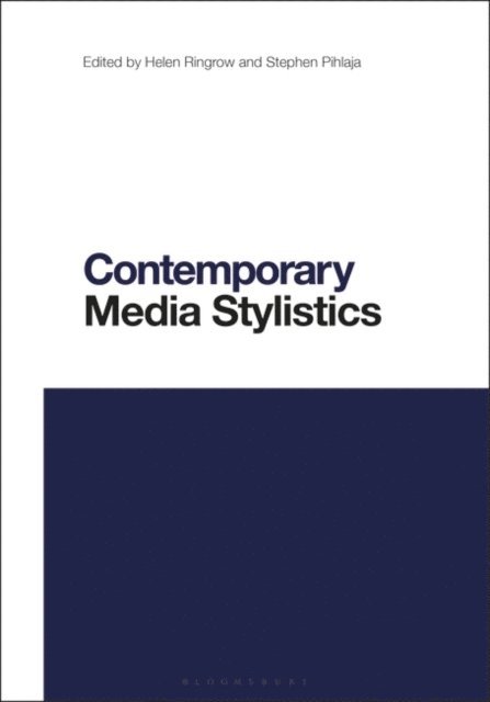Helen Ringrow, Stephen Pihlaja - Contemporary Media Stylistics, E-bok
