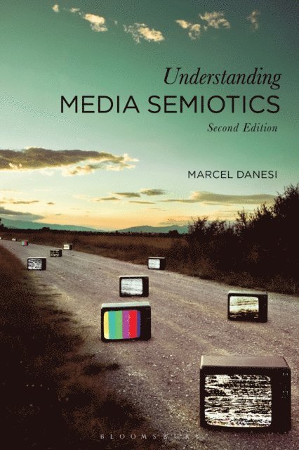 Marcel Danesi - Understanding Media Semiotics, E-bok