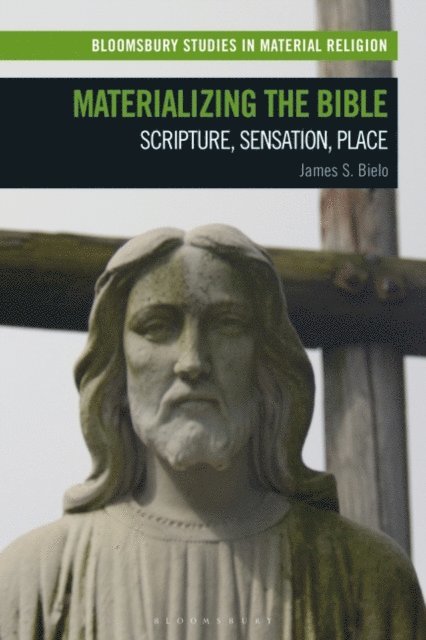 James S. Bielo - Materializing the Bible, E-bok