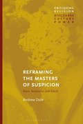 Reframing the Masters of Suspicion