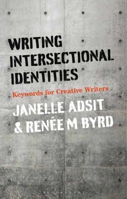 Janelle Adsit, Renée M. Byrd - Writing Intersectional Identities, E-bok