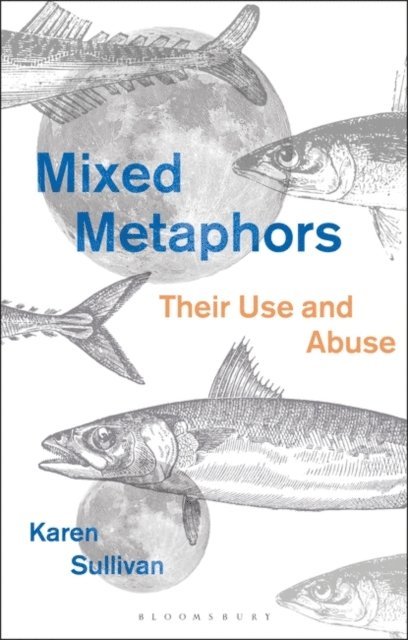 Karen Sullivan - Mixed Metaphors, E-bok