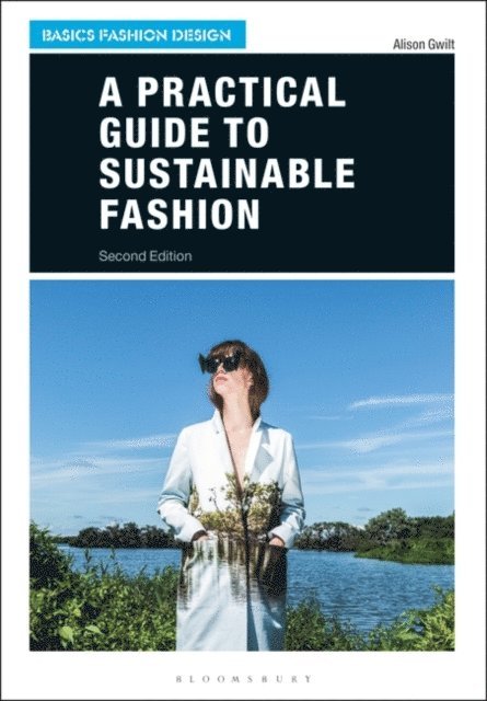 Alison Gwilt - Practical Guide to Sustainable Fashion, E-bok