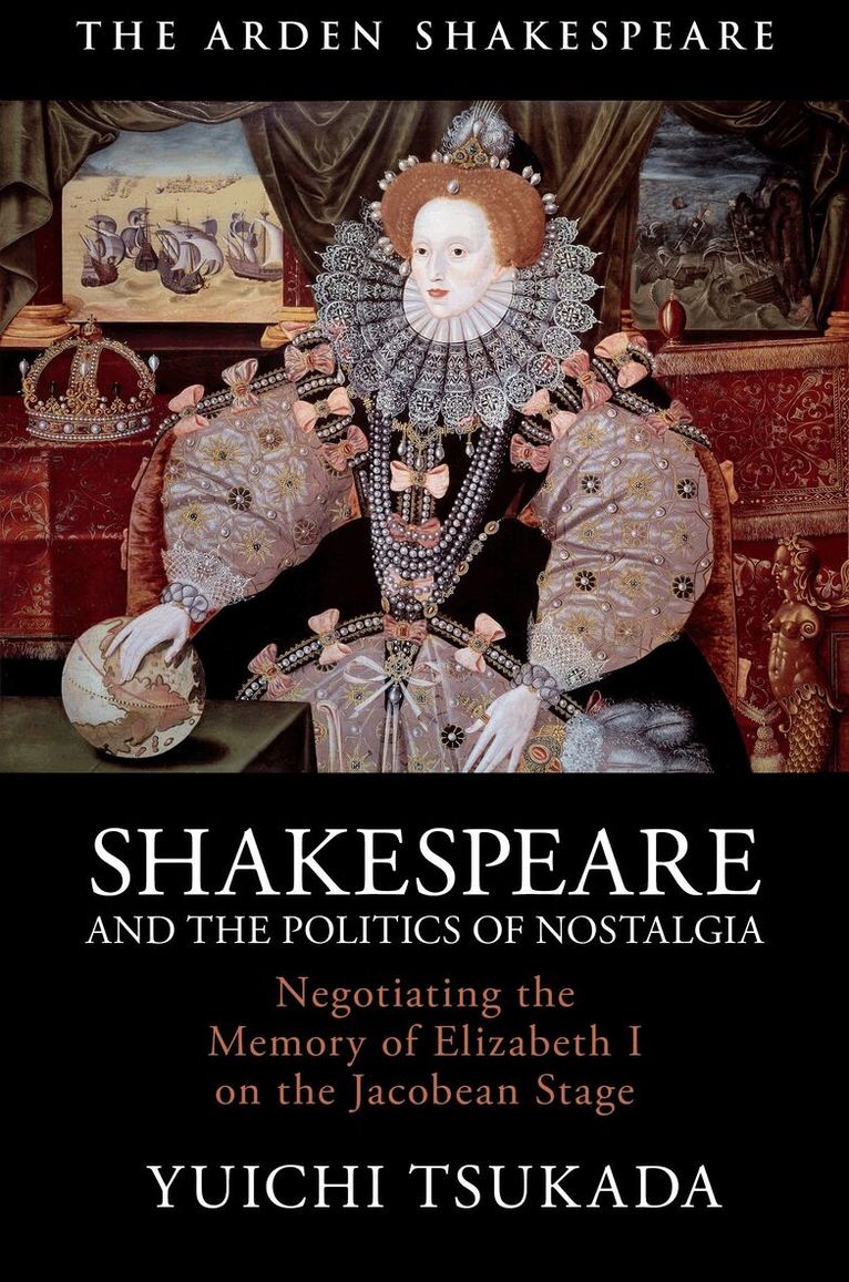 Yuichi Tsukada - Shakespeare and the Politics of Nostalgia, Inbunden