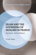 Islam and the Governing of Muslims in France