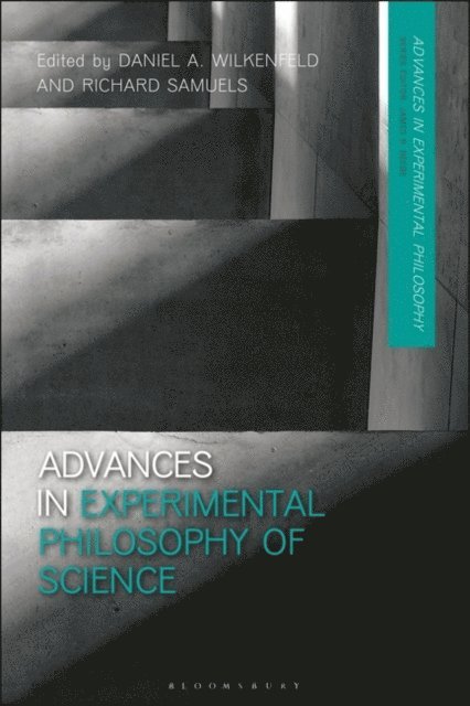 Daniel A. Wilkenfeld, Richard Samuels - Advances in Experimental Philosophy of Science, E-bok