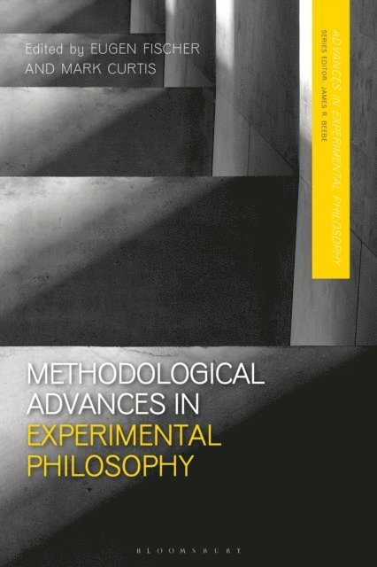 Eugen Fischer, Mark Curtis - Methodological Advances in Experimental Philosophy, E-bok