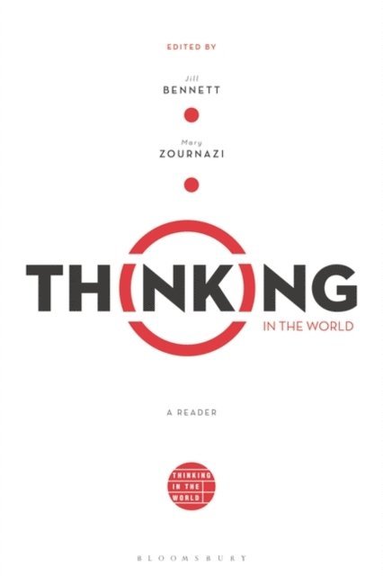 Jill Bennett, Mary Zournazi - Thinking in the World, E-bok