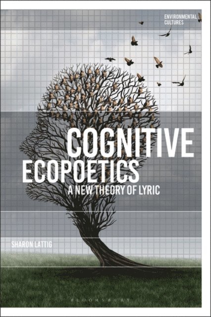 Sharon Lattig - Cognitive Ecopoetics, E-bok