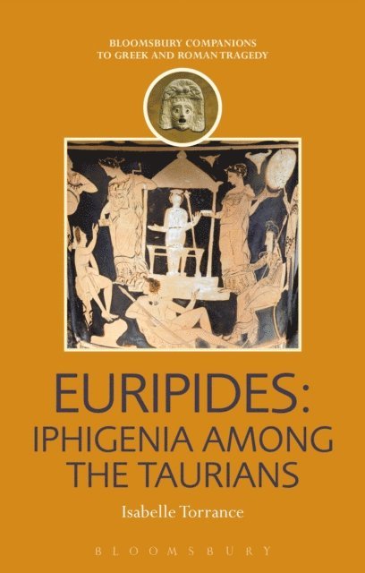 Isabelle Torrance - Euripides: Iphigenia among the Taurians, E-bok