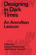 Designing in Dark Times
