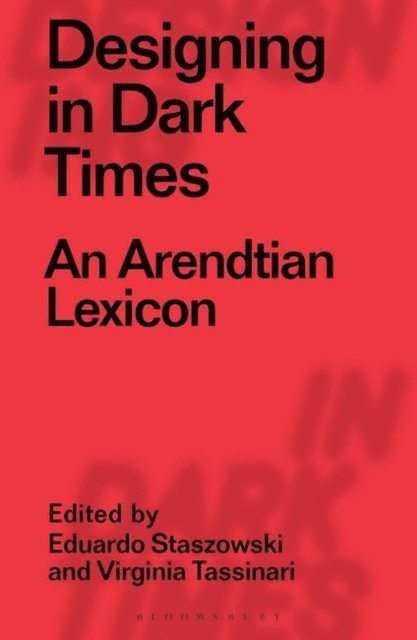 Virginia Tassinari, Eduardo Staszowski - Designing in Dark Times, E-bok