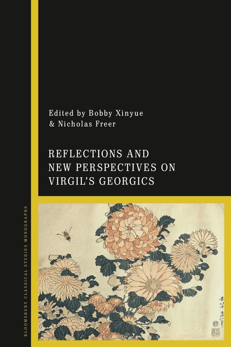 Nicholas Freer, Bobby Xinyue - Reflections and New Perspectives on Virgil's Georgics, Inbunden. Tillgänglighet: Lägg i varukorg