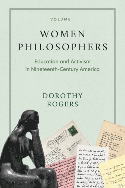 Dorothy G. Rogers - Women Philosophers Volume I, E-bok