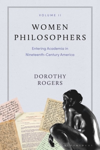 Dorothy G. Rogers - Women Philosophers Volume II, E-bok